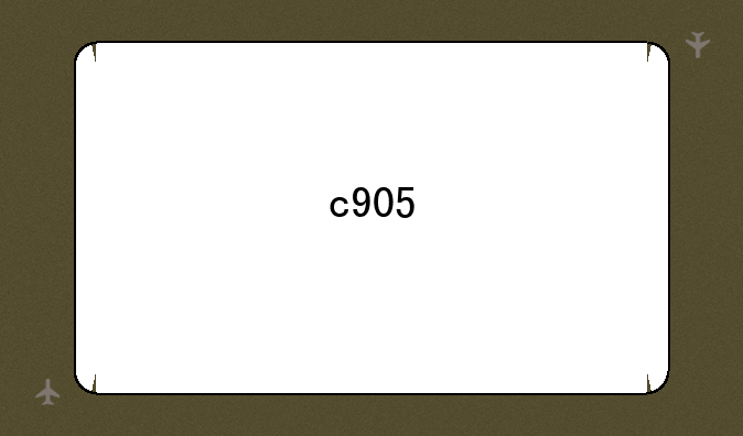 详细阅读:c905 c905